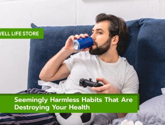Seemingly Harmless Habits That Are Destroying Your Health